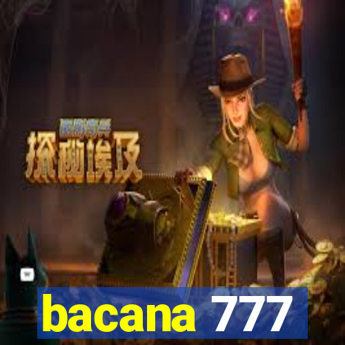 bacana 777